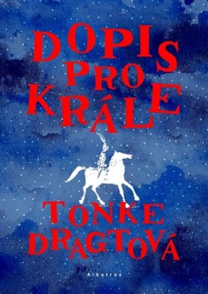 Dopis pro krále Tonke Dragtová