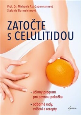 Zatočte s celulitidou - Michaela Axt-Gadermannová