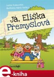 Já, Eliška Přemyslová - Lenka Rožnovská e-kniha