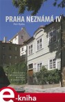 Praha neznámá IV Petr Ryska