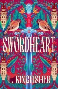 Swordheart - T. Kingfisher