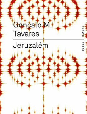 Jeruzalém - Gonçalo M. Tavares