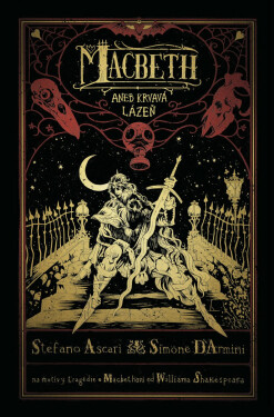 Macbeth aneb Krvavá lázeň - Stefano Ascari, Simone D’Armini
