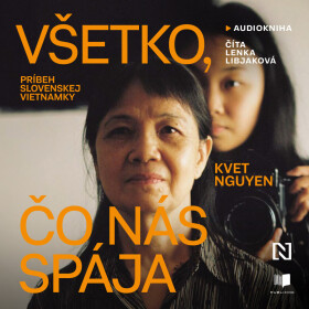 Všetko, čo nás spája - Kvet Nguyen - audiokniha