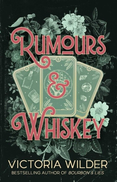 Rumours and Whiskey - Wilder Victoria