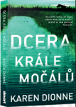 Dcera krále močálů Karen Dionne