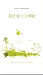 Jezte zeleně - Joachim Mutter