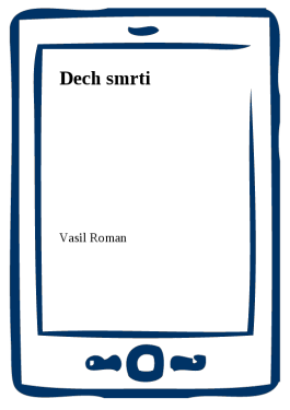 Dech smrti - Vasil Roman