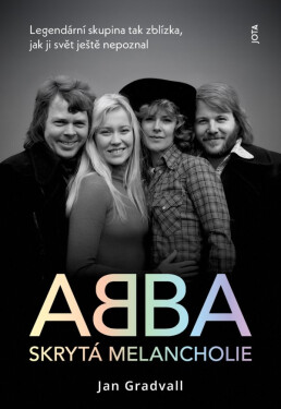 ABBA - Skrytá melancholie - Jan Gradvall