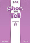 Oxford Discover Show and Tell 3 Teacher´s Book - Tamzin Thompson