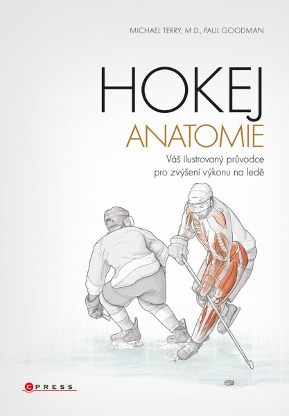 Hokej - anatomie - Michael Terry, Paul Goodman