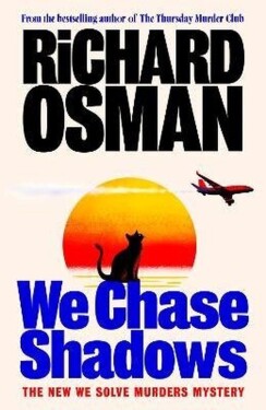 We Chase Shadows - Richard Osman