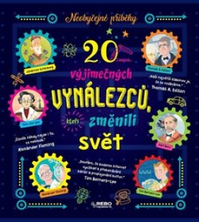 20 výjimečných vynálezců, kteří změnili svět