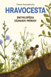 Hravocesta: Encyklopédia zázrakov prírody (slovensky) - Tereza Vostradovská