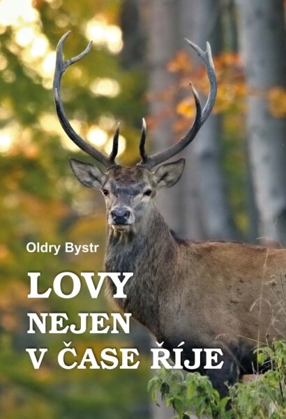 Lovy nejen čase říje