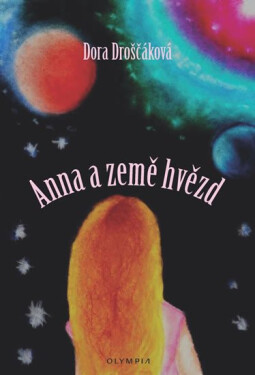Anna Země hvězd Dora Droščáková