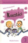 Kouzláci Miloš Kratochvíl