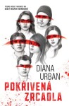 Pokřivená zrcadla Diana Urban