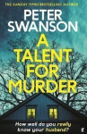 A Talent for Murder: This summer´s must-read psychological thriller - Peter Swanson