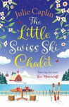 The Little Swiss Ski Chalet - Julie Caplinová