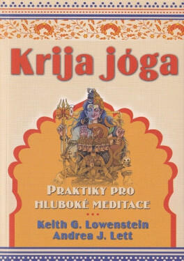 Krija jóga - Praktiky pro hluboké meditace