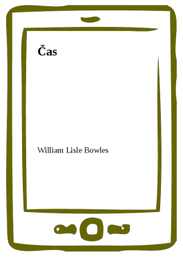Čas - William Lisle Bowles
