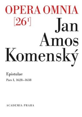 Opera omnia 26/I. - Jan Amos Komenský