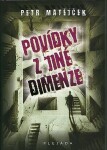 Povídky z jiné dimenze - Petr Matějček