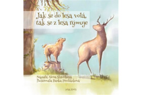Jak se do lesa volá, tak se lesa rýmuje