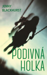 Podivná holka - Jenny Blackhurst