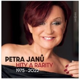Hity rarity 1975-2022 CD Petra Janů