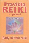 Pravidla Reiki praxi Rady učitelů Reiki Frank Doerr