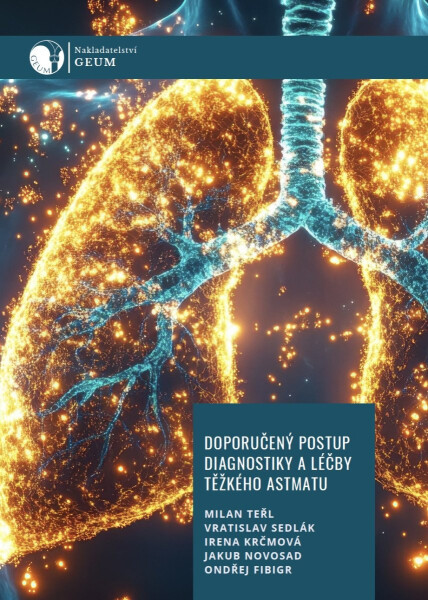 Doporučený postup diagnostiky a léčby těžkého astmatu - kolektiv autorů