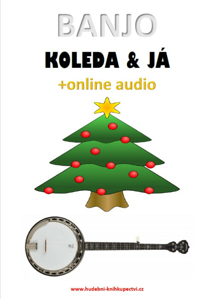 Banjo, koleda & já (+online audio) - Zdeněk Šotola
