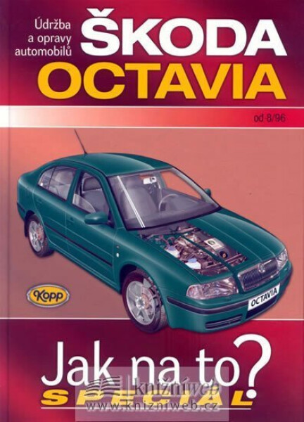 Škoda Octavia od 8/96 - Jak na to? - Speciál - A. K. Legg