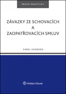 Závazky ze schovacích zaopatřovacích smluv