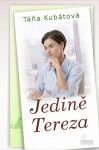 Jedině Tereza - Táňa Kubátová