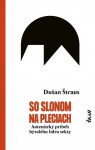 So slonom na pleciach - Autentický príbeh bývalého lídra sekty (slovensky) - Dušan Štraus