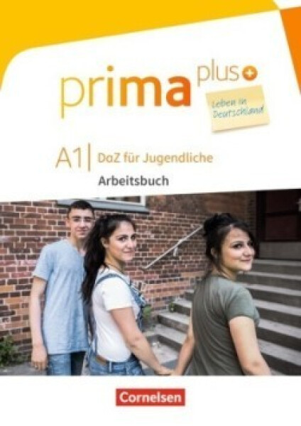 Prima plus - Leben in Deutschland - DaZ für Jugendliche - A1