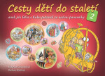 Cesty dětí do staletí