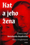 Kat a jeho žena - Život a smrt Reinharda Heydricha (poškozená) - Nancy Doughertyová
