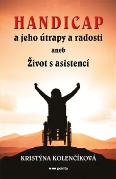 Handicap jeho útrapy radosti Kristýna Kolenčíková