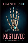 Kostlivec - Luanne Riceová