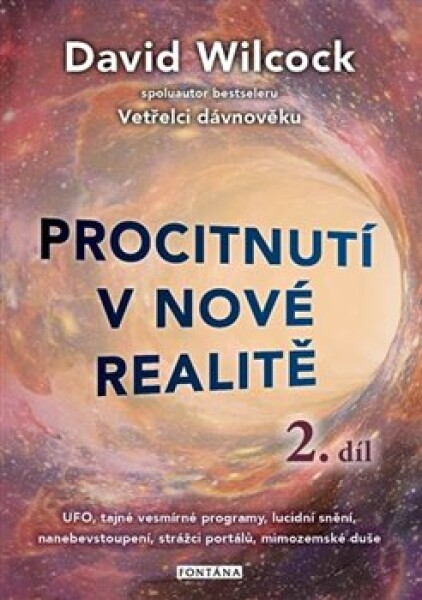 Procitnutí nové realitě David Wilcock