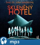 Skleněný hotel Emily St. John Mandelová