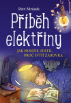 Příběh elektřiny - Petr Mrázek