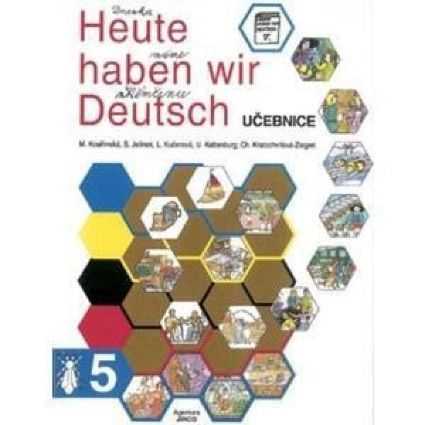 Heute haben wir Deutsch 5 - učebnice - kolektiv autorů