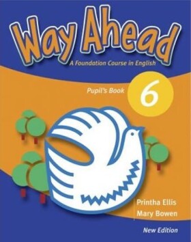 Way Ahead New Edition 6: Pupils Book - Mary Bowen