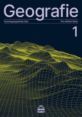 Geografie pro střední školy 1 - Fyzickogeografická část - Vít Voženílek; Miroslav Vysoudil