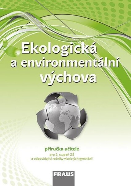 Ekologická environmentální výchova Příručka učitele